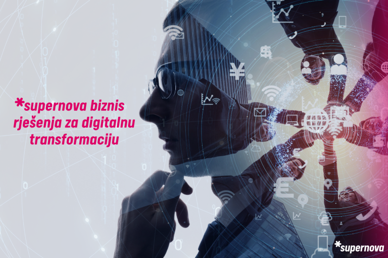 Serijal tekstova o Supernova biznis rješenjima za digitalnu transformaciju